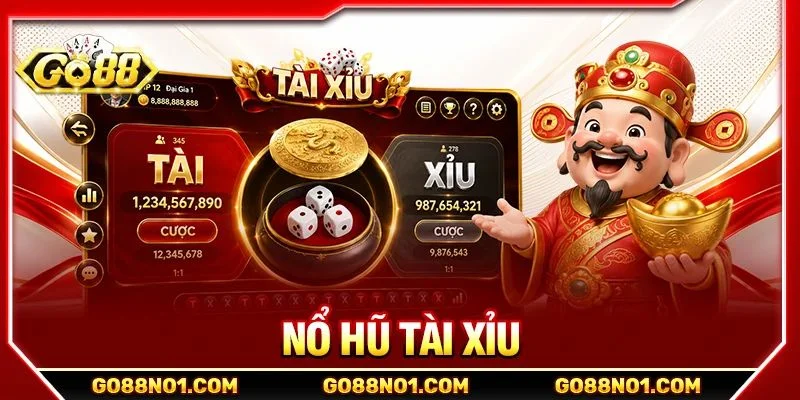 Nổ Hũ Tài Xỉu GO88: Game Chơi 2 Trong 1, Cược Cực Đã