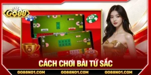 Cách Chơi Bài Tứ Sắc Đánh “Out Trình” Đối Thủ Tại GO88
