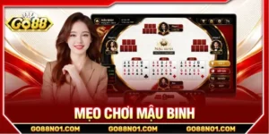 5+ Mẹo Chơi Mậu Binh Chơi Là Thắng Từ Cao Thủ GO88
